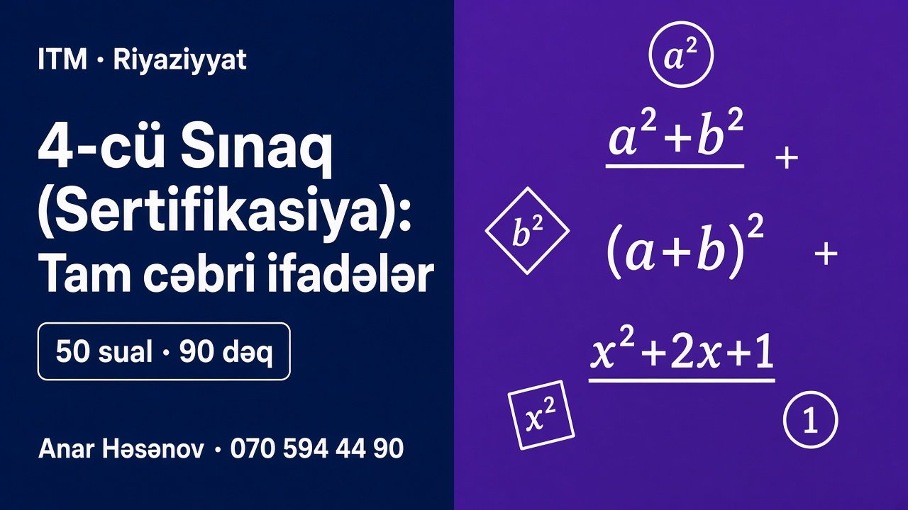 5-ci Sınaq (Sertifikasiya): Tam cəbri ifadələr