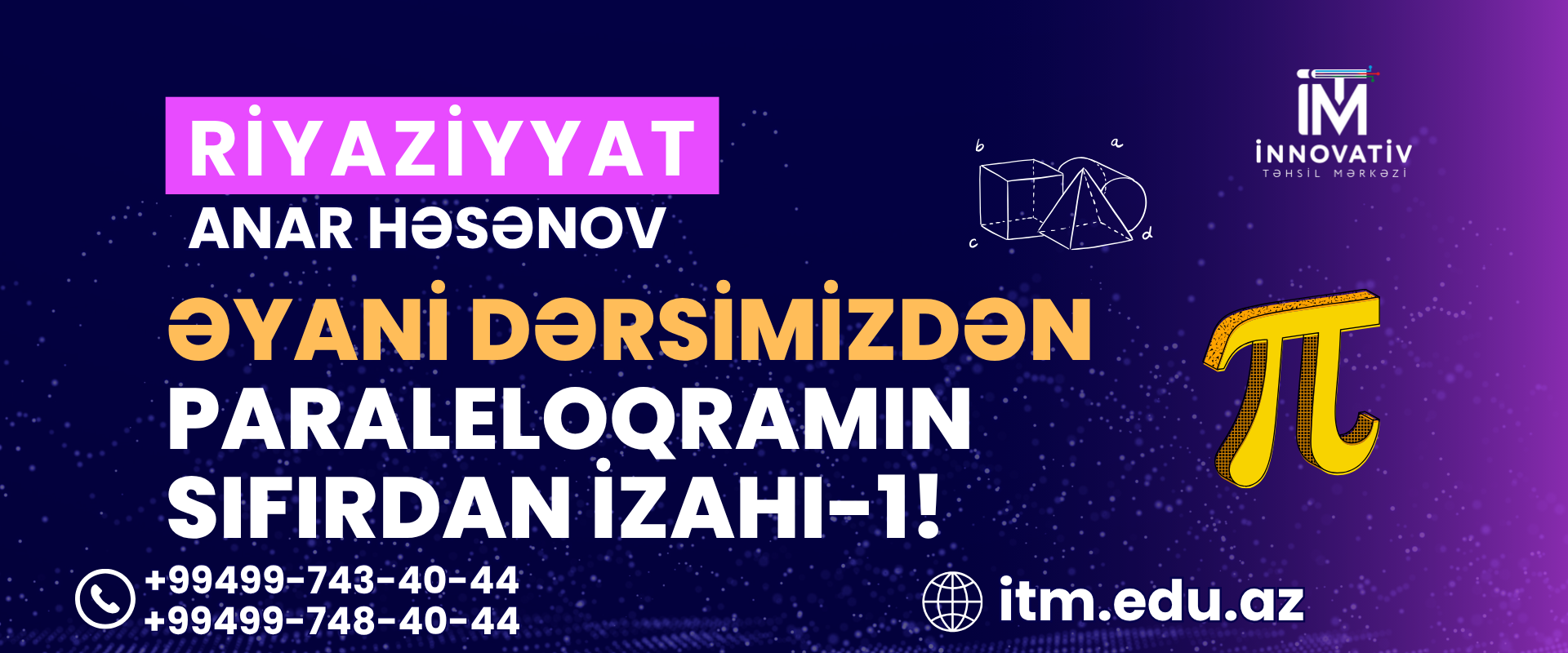 RİYAZİYYAT ƏYANİ DƏRSİMİZDƏN PARALELOQRAMIN SIFIRDAN İZAHI