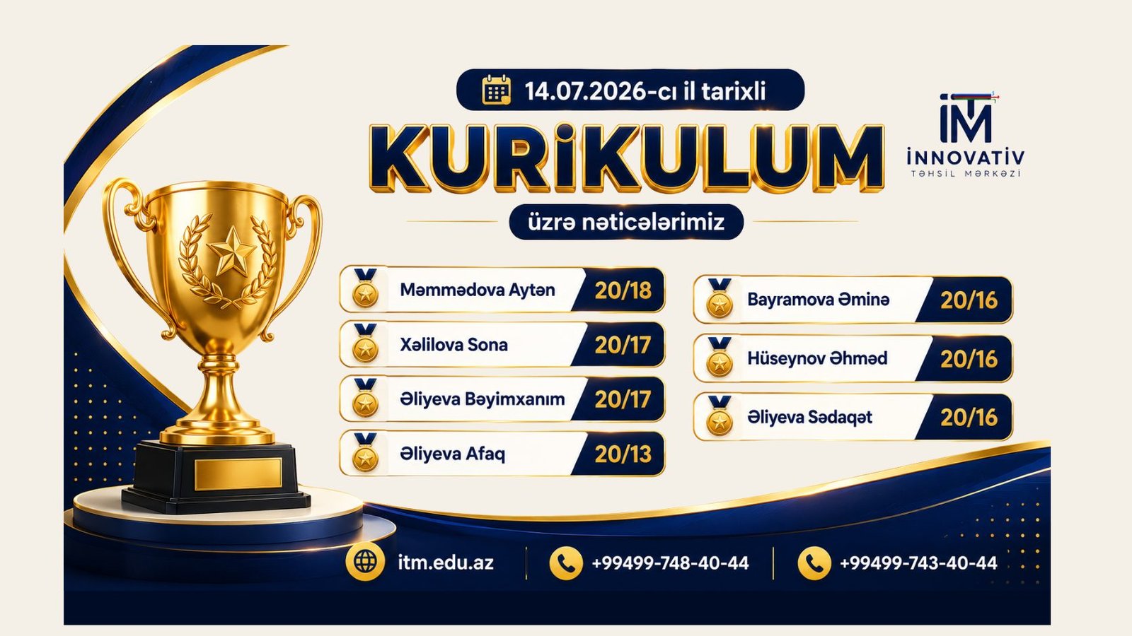 14.07.2026 -cı il tarixli MİQ İMTAHANI üzrə KURİKULUM NƏTİCƏLƏRİMİZ!