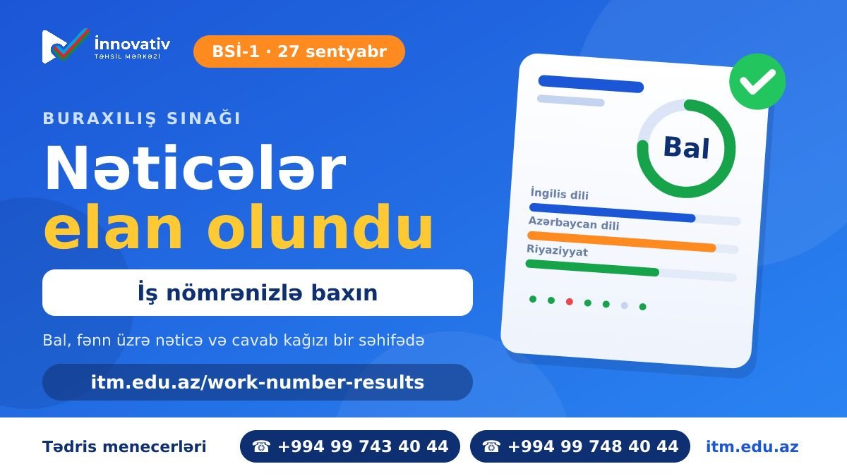 27 sentyabr buraxılış sınağının nəticələri elan olundu