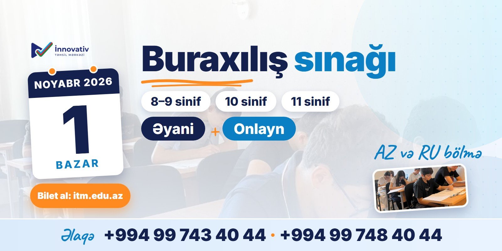 1 noyabrda buraxılış sınağı: əyani və onlayn