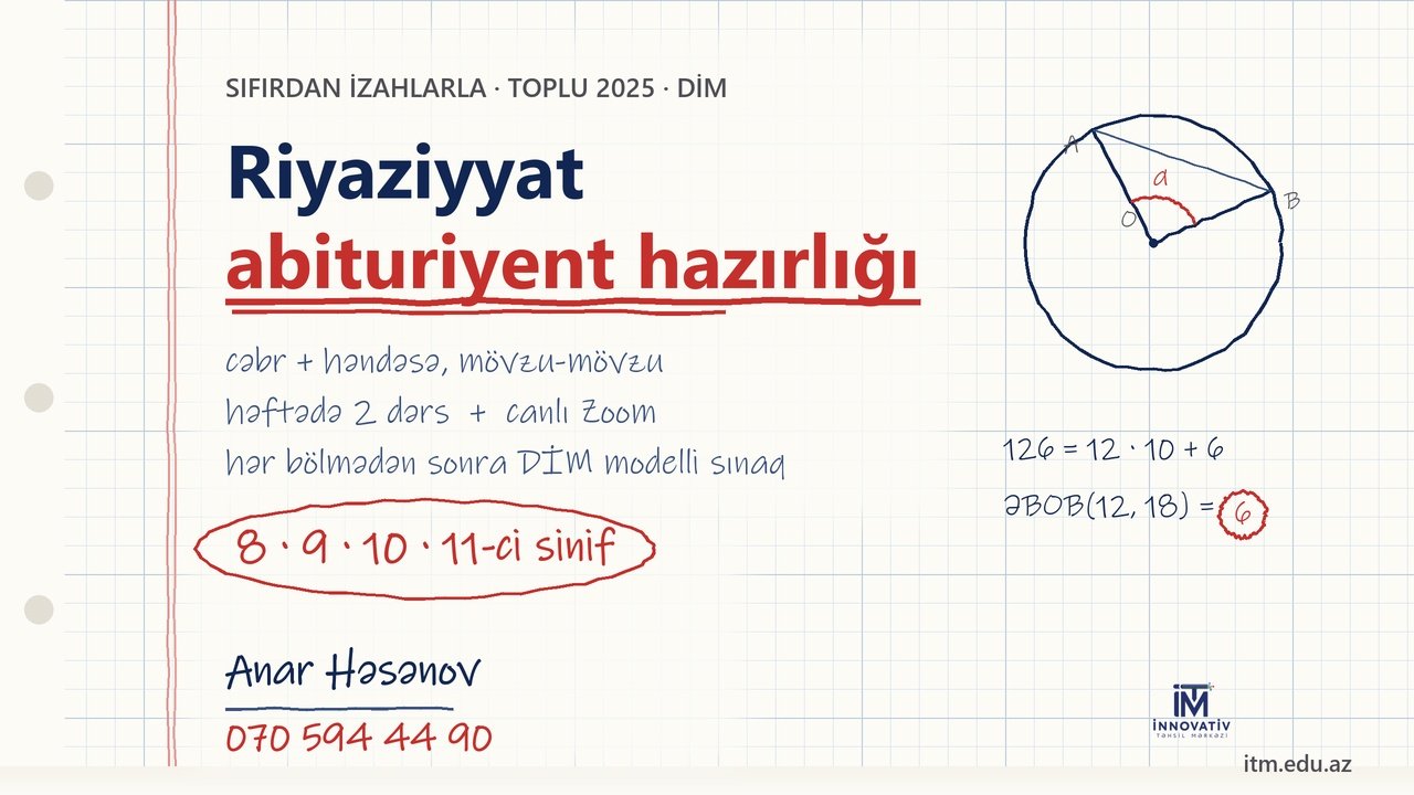 Riyaziyyat — abituriyent hazırlığı, sıfırdan izahlarla