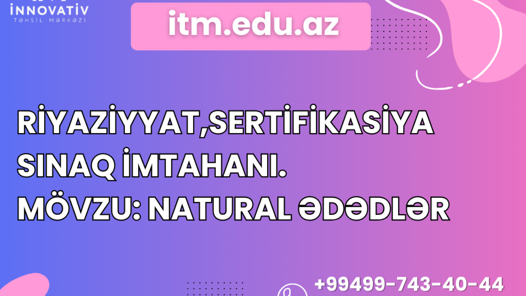 Sertifikasiya- Riyaziyyat Mövzu Sınaq imtahanı 1. Natural Ədədlər