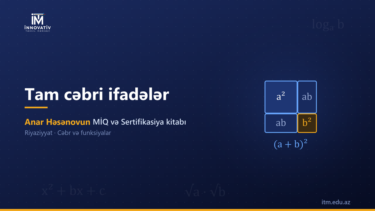 Tam cəbri ifadələr — Anar Həsənovun MİQ/Sertifikasiya kitabından