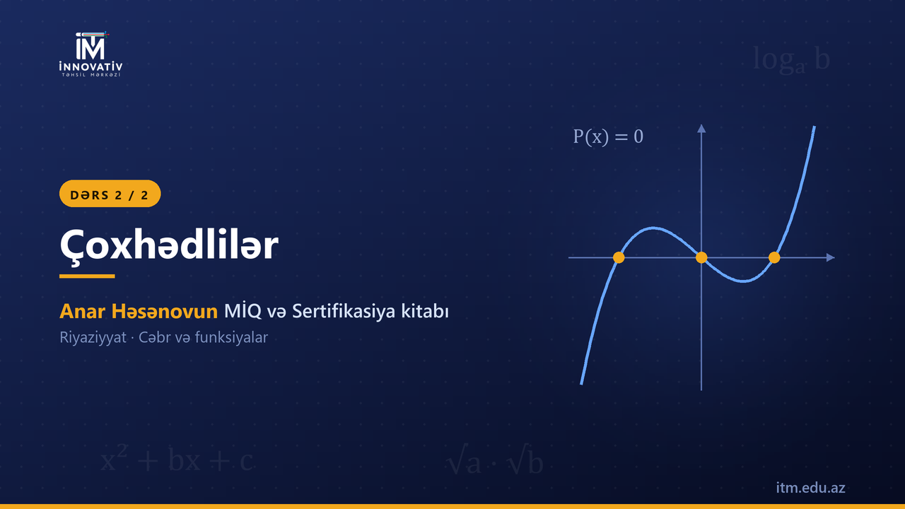 Polinom 2 — Anar Həsənovun MİQ/Sertifikasiya kitabından