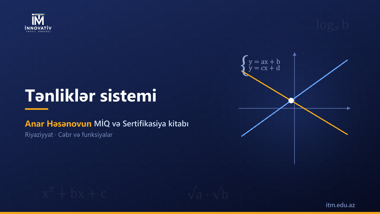 Tənliklər sistemi — Anar Həsənovun MİQ/Sertifikasiya kitabından