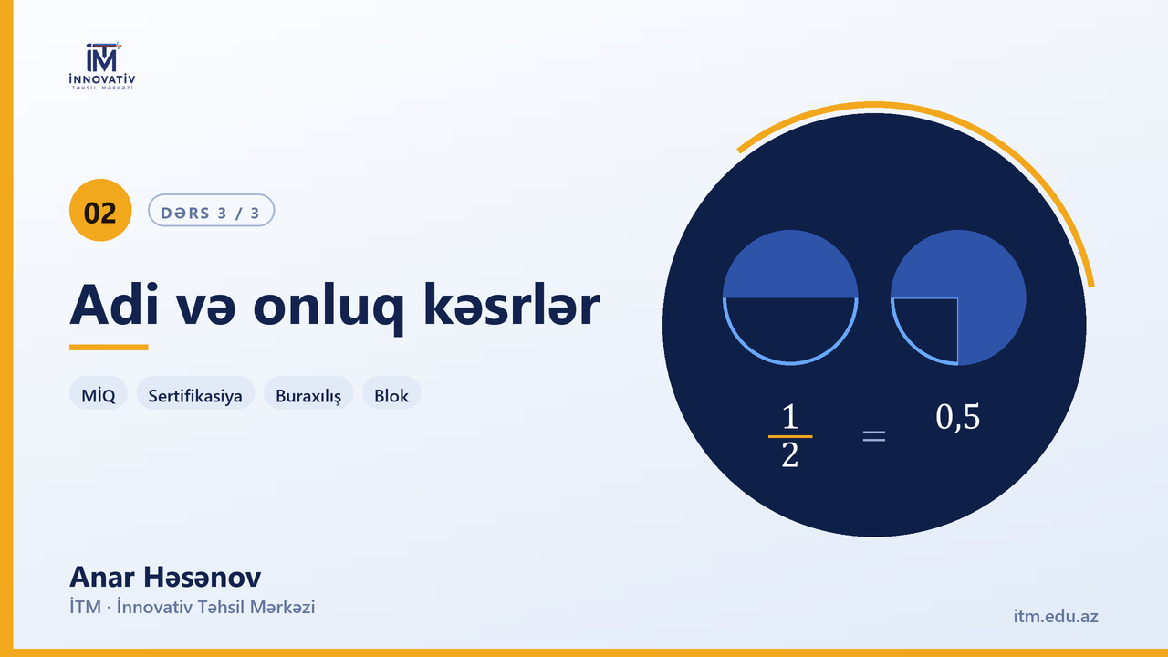 Adi və onluq kəsrlər. 100-son — Anar Həsənov | Riyaziyyat hazırlıq