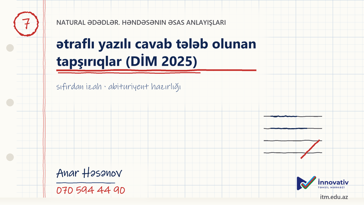 Natural ədədlər — ətraflı yazılı cavab tələb olunan tapşırıqlar (DİM 2025)