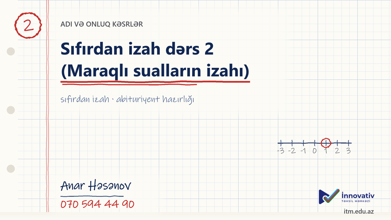 Adi və onluq kəsrlər — Sıfırdan izah dərs 2 (Maraqlı sualların izahı)