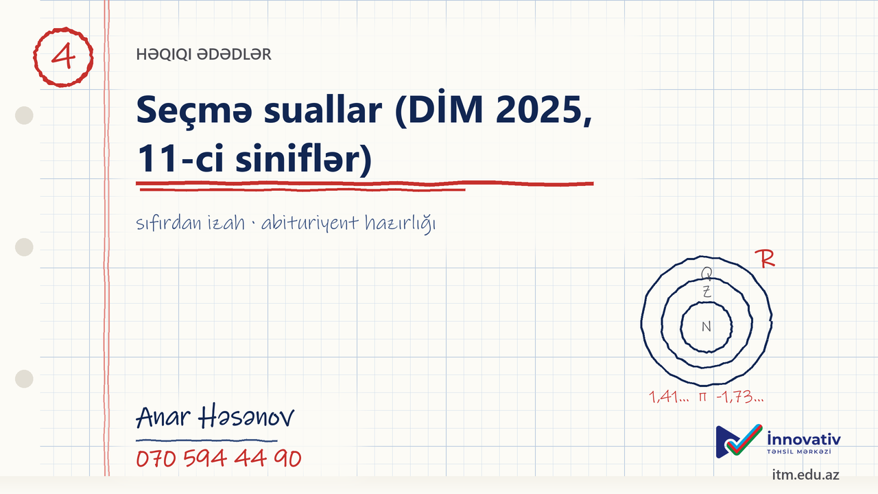Həqiqi ədədlər — Seçmə suallar (DİM 2025, 11-ci siniflər)