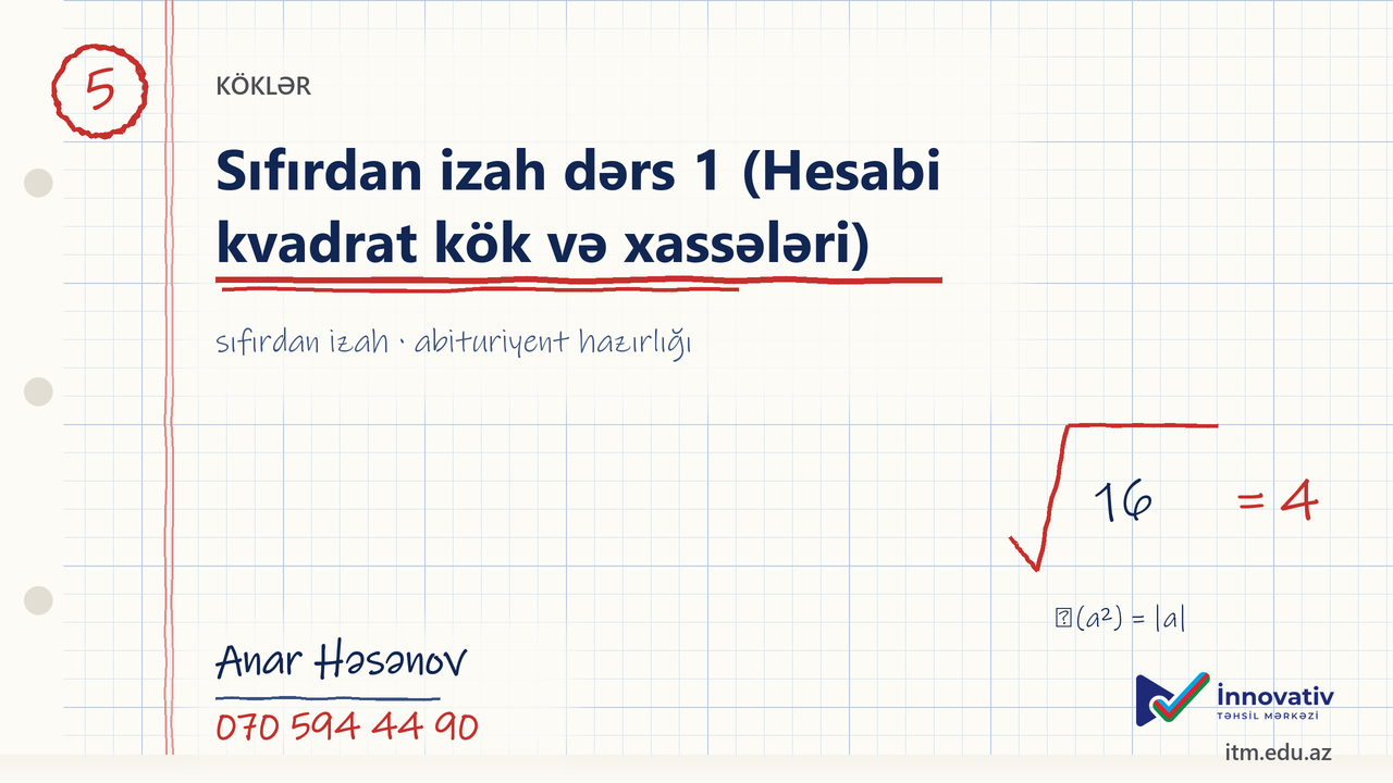 Köklər — Sıfırdan izah dərs 1 (Hesabi kvadrat kök və xassələri)