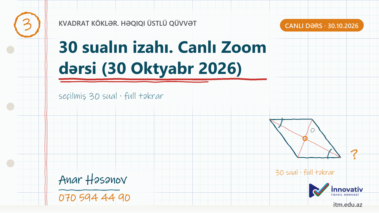 Paraleloqram — 30 sualın izahı. Canlı Zoom dərsi (30 Oktyabr 2026)
