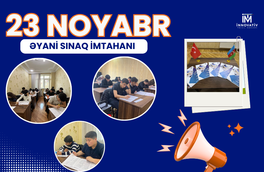 23 NOYABR ƏYANİ BURAXILIŞ İMTAHANI KEÇRİLİB.